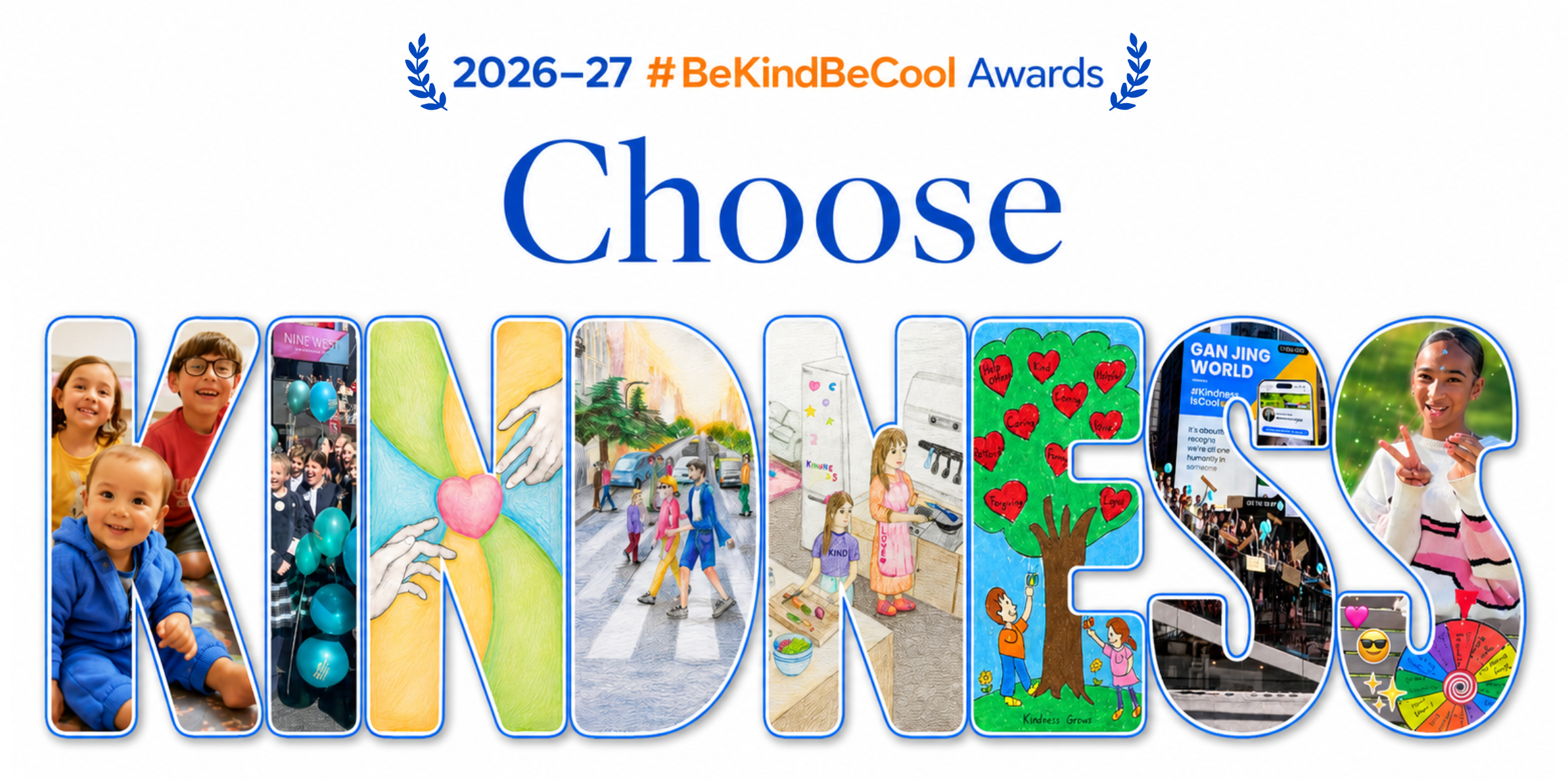 Choose Kindness — #BeKindBeCool Kindness Awards 2026–27, with real winners and student artwork inside the letters